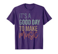 Its Good Day To Make Music Trendy T-Shirt - Fun Novelty Design Men Women - T-Shirt, Sweatshirt, Hoodie