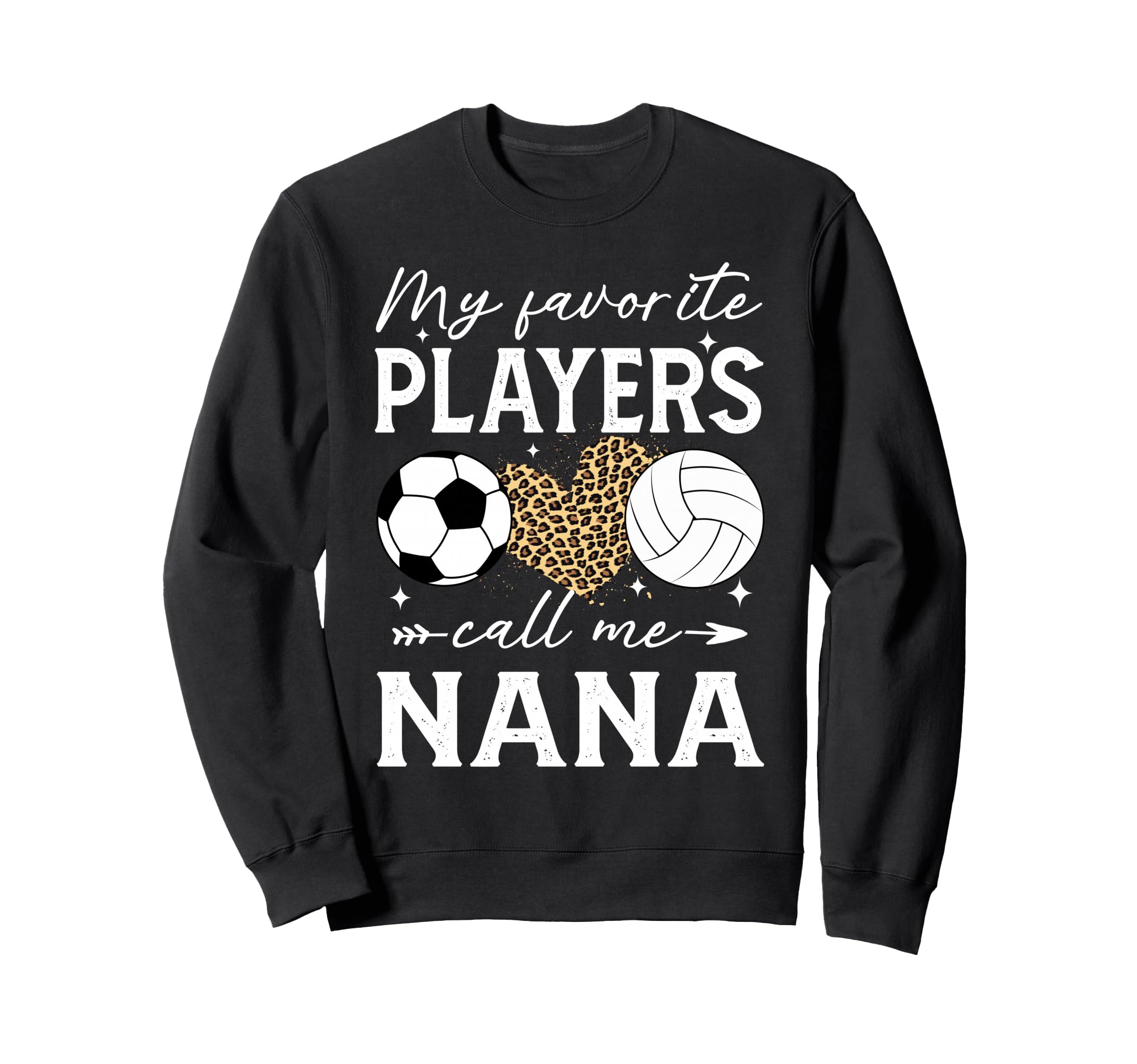 My Favorite Players Call Me Nana Sweatshirt - Minimalist Print for Adults - T-Shirt, Sweatshirt, Hoodie