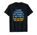 I Like Cooking My Family Pets Humorous T-Shirt - Aesthetic Graphic Unisex - T-Shirt, Sweatshirt, Hoodie