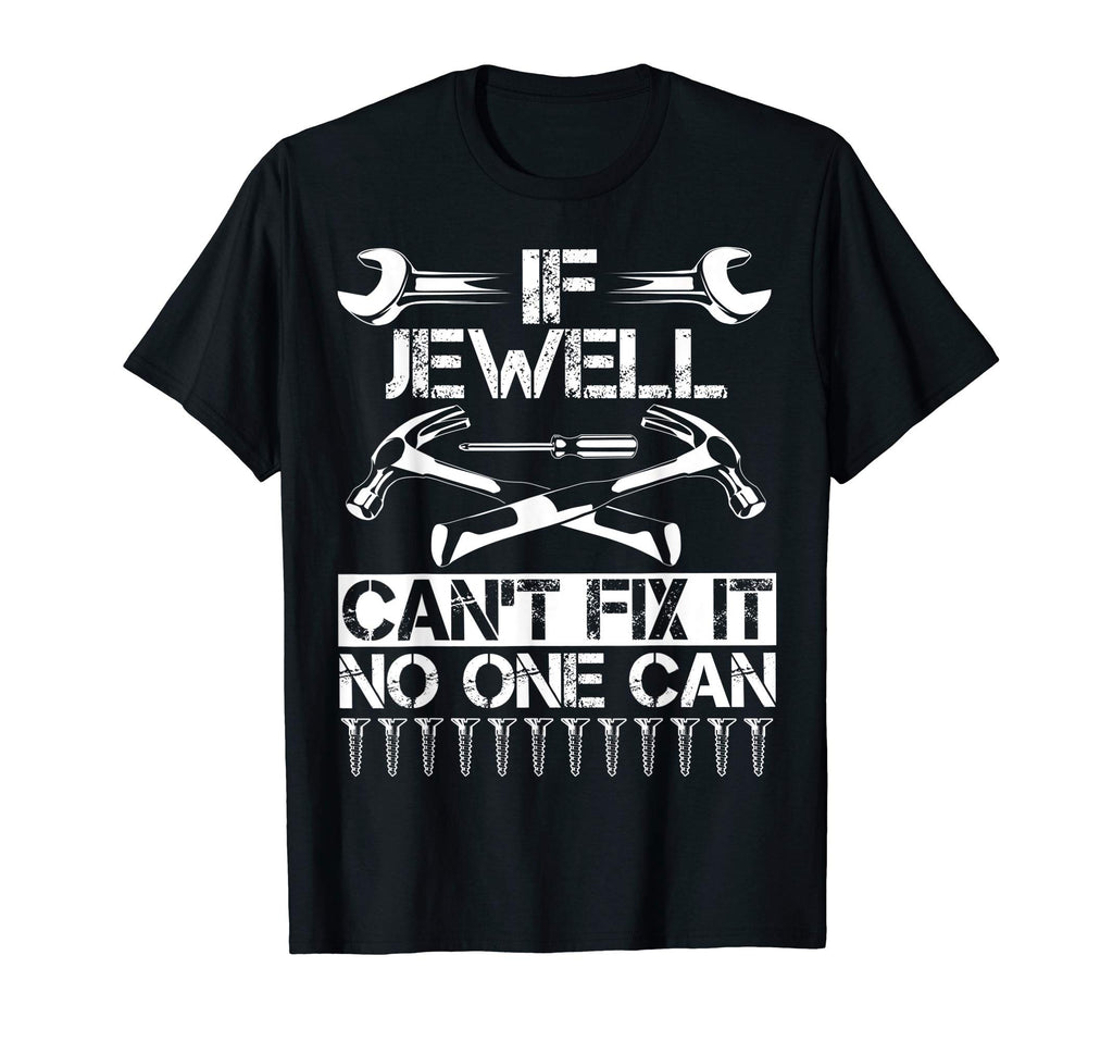 Jewell Fix It Funny Birthday T-Shirt - Minimalist Print Men Women - T-Shirt, Sweatshirt, Hoodie
