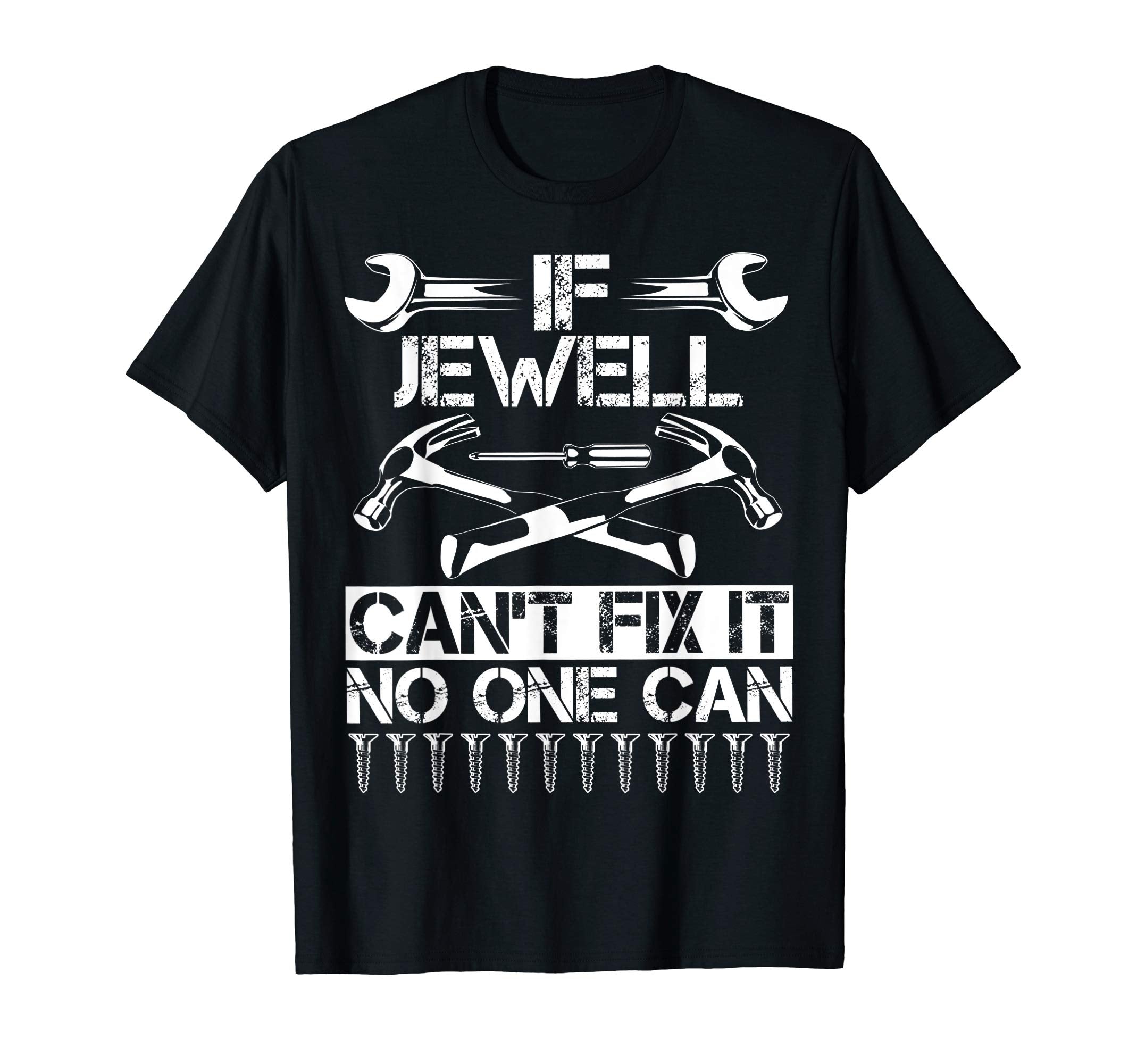 Jewell Fix It Funny Birthday T-Shirt - Minimalist Print Men Women - T-Shirt, Sweatshirt, Hoodie