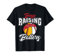 Funny Busy Raising Ballers Gift T-Shirt - Custom Art Print Men Women - T-Shirt, Sweatshirt, Hoodie