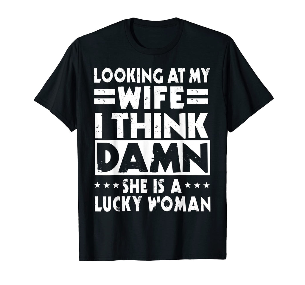 Funny Dad Joke Husband From Wife T-Shirt - Custom Art Print for Adults - T-Shirt, Sweatshirt, Hoodie
