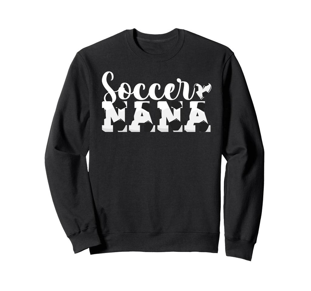Soccer Nana Heart Grandma Nana Sweatshirt - Unique Graphic Men Women - T-Shirt, Sweatshirt, Hoodie