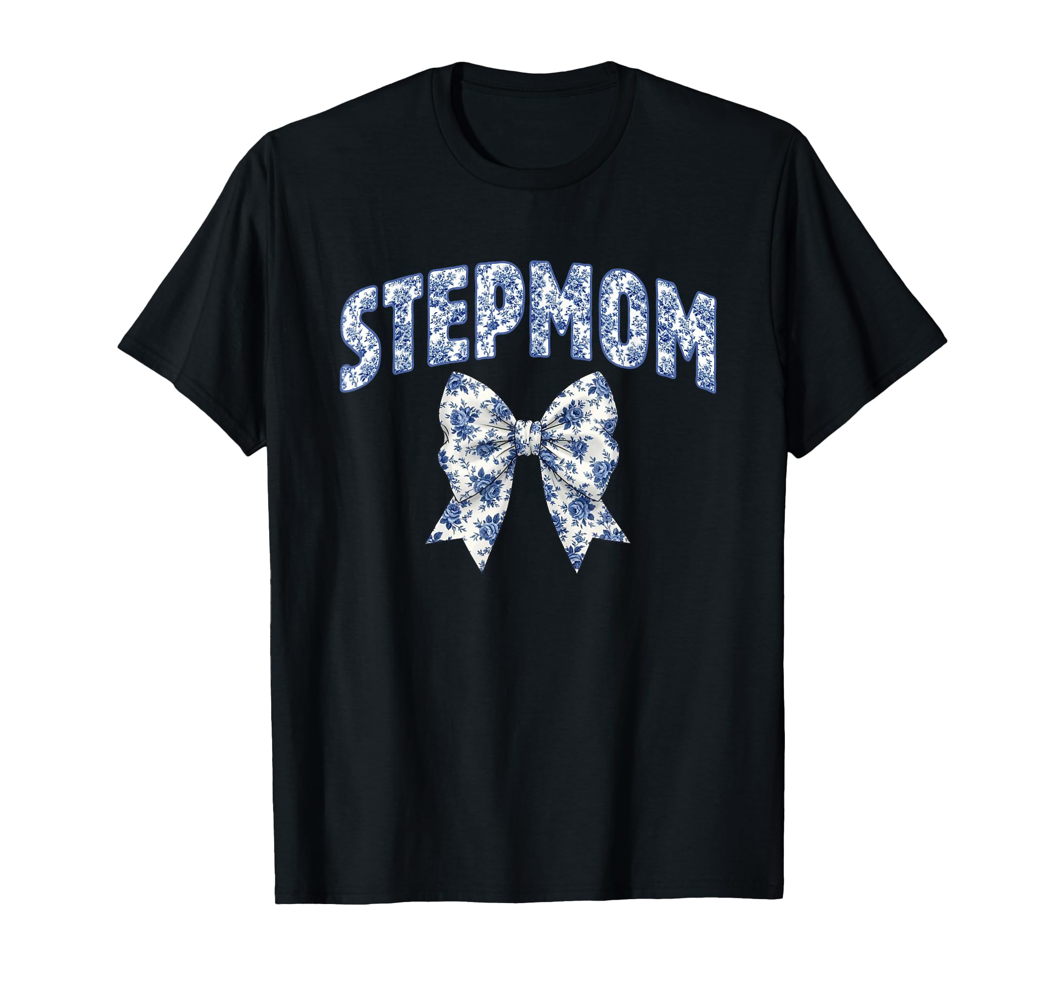 Stepmom Coquette Toile Blue Bow Floral T-Shirt - Novelty Apparel Men Women - T-Shirt, Sweatshirt, Hoodie