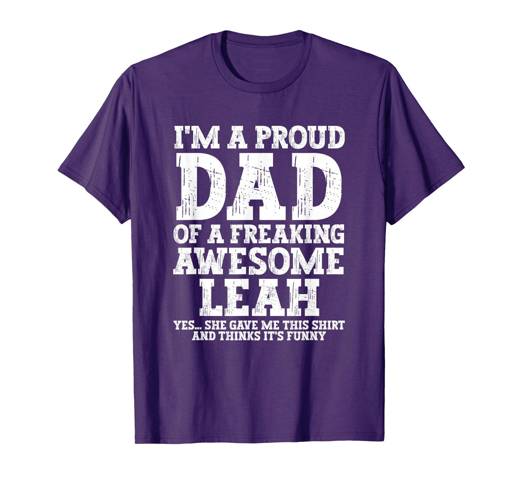 Dad Leah Personalized Name Funny T-Shirt - Novelty Apparel for Adults - T-Shirt, Sweatshirt, Hoodie