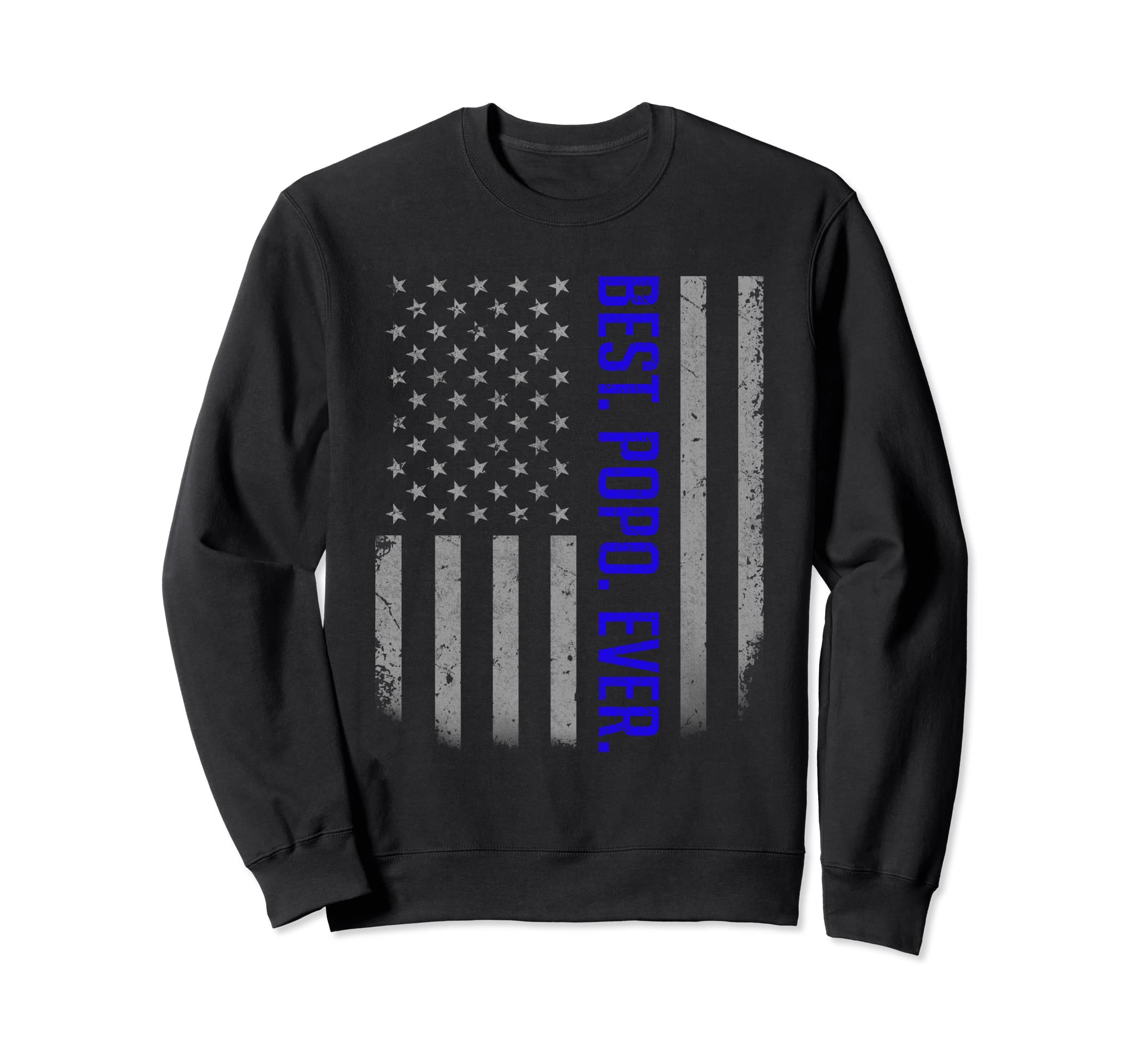 Best Popo Ever Us American Flag Sweatshirt - Trendy Graphic for Adults - T-Shirt, Sweatshirt, Hoodie
