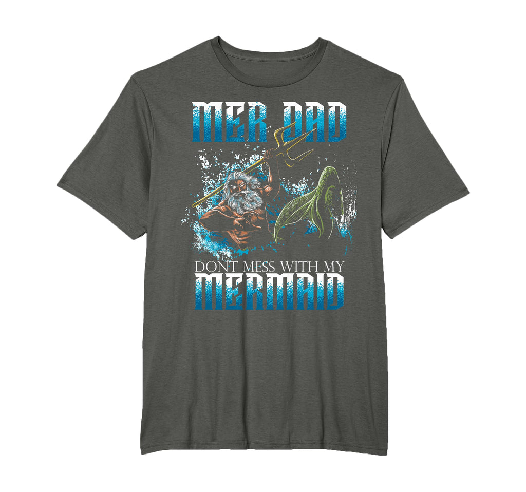 Mer Dad Dont Mess My Mermaid Daughter T-Shirt - Graphic Print Men Women - T-Shirt, Sweatshirt, Hoodie