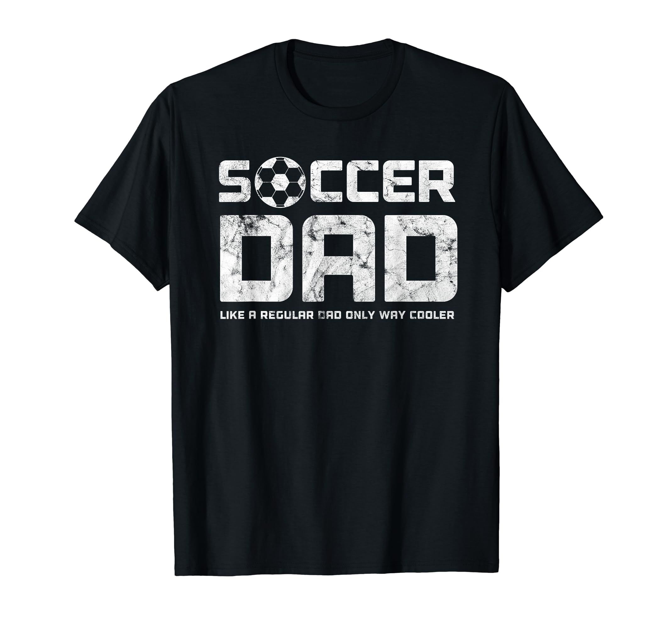 Mens Mens Soccer Dad Funny Fathers Day T-Shirt - Streetwear Style Unisex - T-Shirt, Sweatshirt, Hoodie