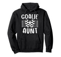 Soccer Goalie Aunt Soccer Keeper Aunt Hoodie - Custom Art Print Men Women - T-Shirt, Sweatshirt, Hoodie
