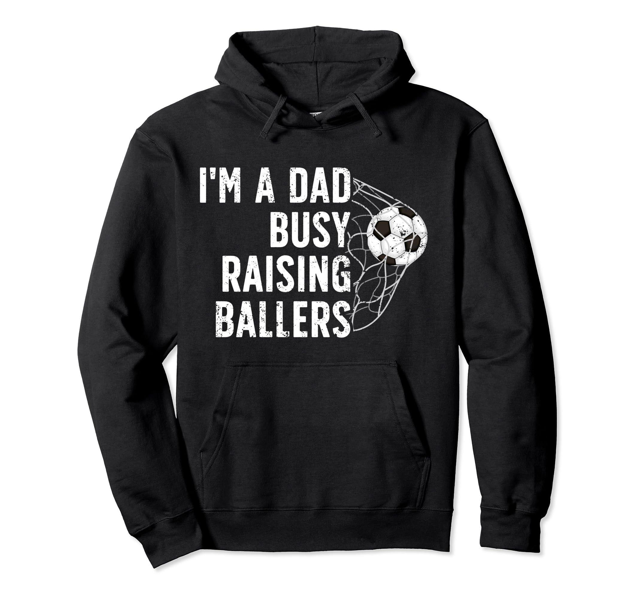Busy Raising Ballers Soccer Dad Soccer Hoodie - Novelty Apparel for Adults - T-Shirt, Sweatshirt, Hoodie