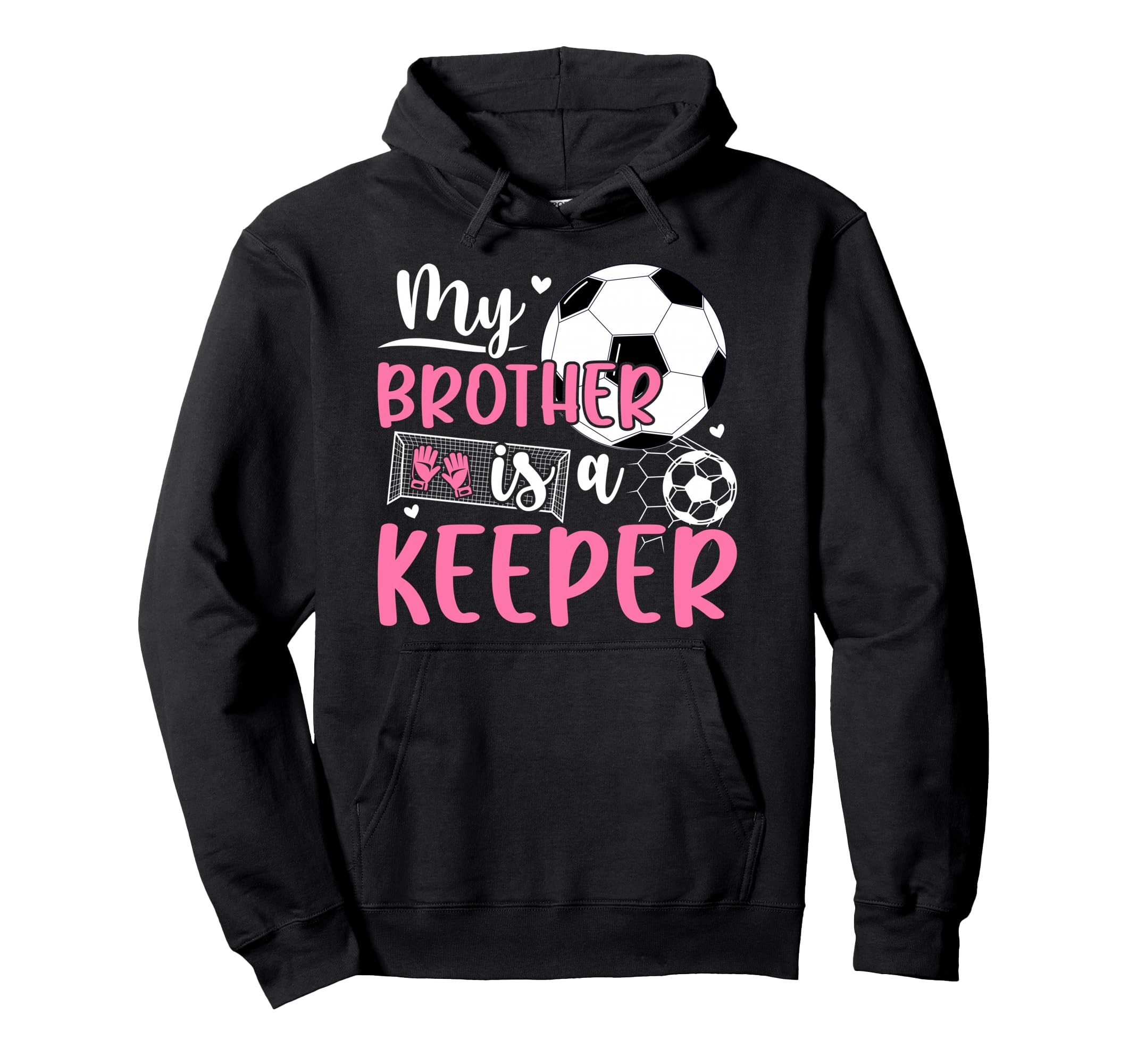 Proud Soccer Keeper Sister Soccer Hoodie - Minimalist Print Unisex - T-Shirt, Sweatshirt, Hoodie