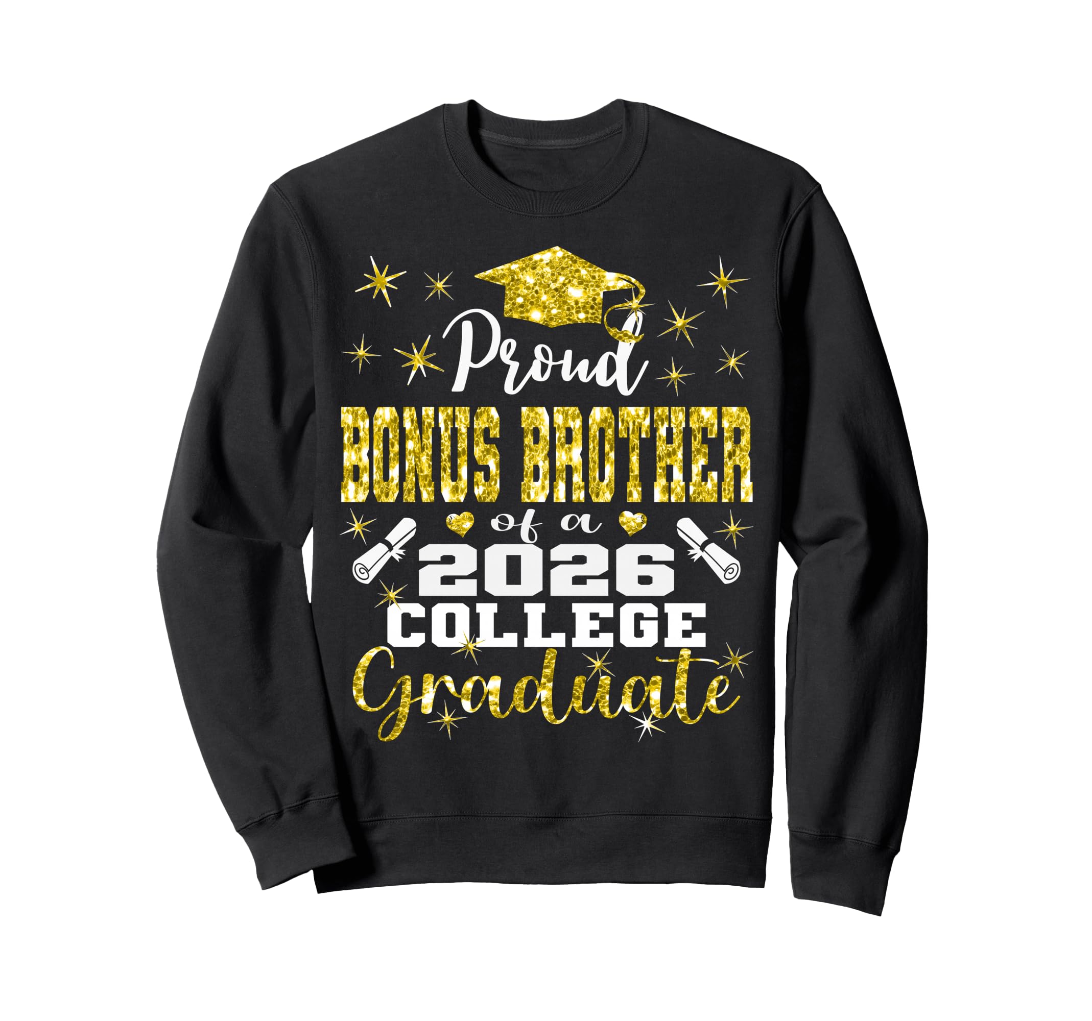 Proud Bonus Brother 2026 College Sweatshirt - Graphic Print Unisex - T-Shirt, Sweatshirt, Hoodie