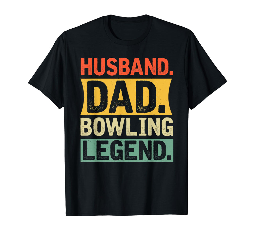 Funny Bowler Husband Dad Bowling T-Shirt - Novelty Apparel Men Women - T-Shirt, Sweatshirt, Hoodie