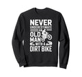 Motorcycle Rider Loves Hitting Dirt Sweatshirt - Trendy Graphic Unisex - T-Shirt, Sweatshirt, Hoodie