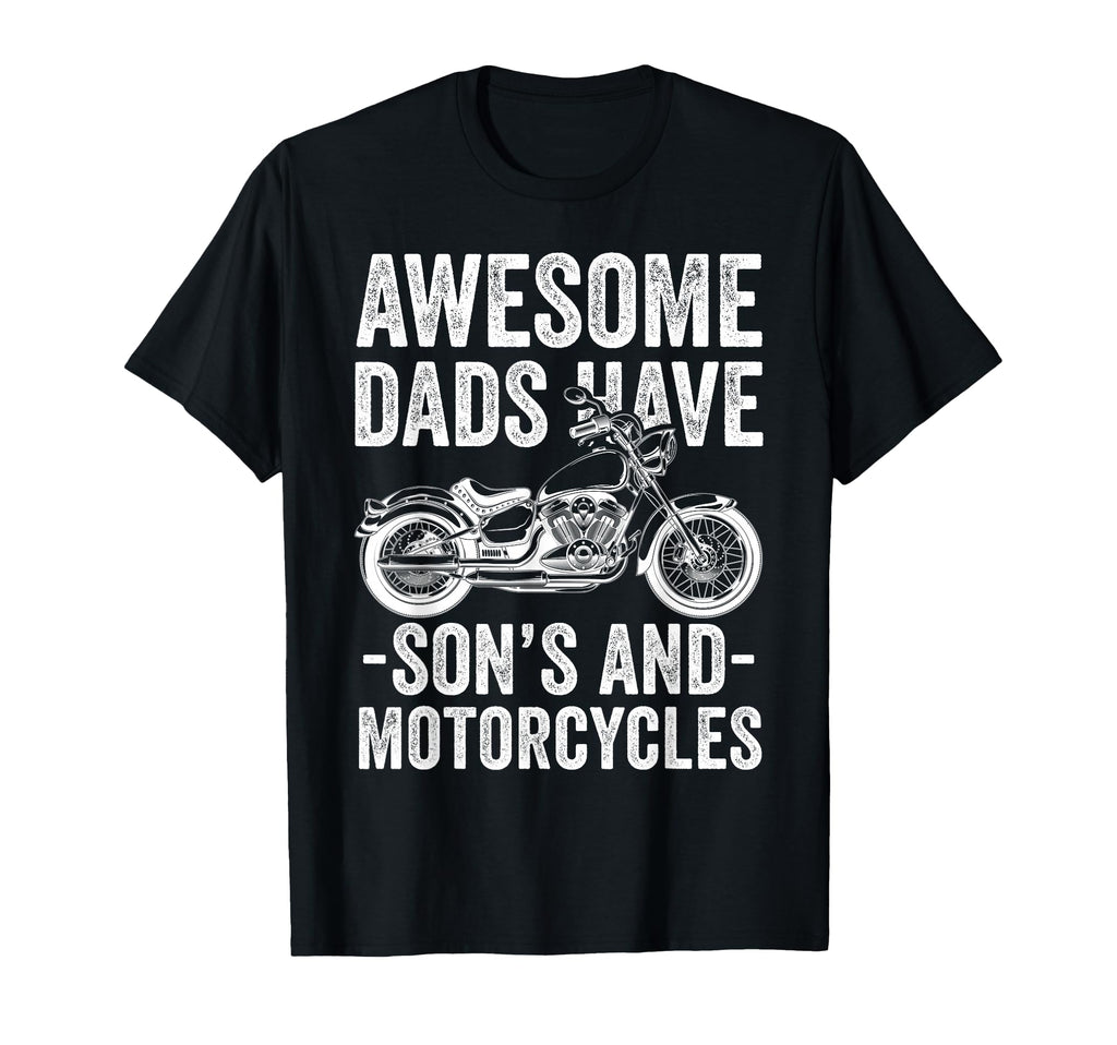 Awesome Dads Have Sons And Motorcycle T-Shirt - Aesthetic Graphic Unisex - T-Shirt, Sweatshirt, Hoodie