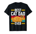 Orange Cat Best Cat Dad Ever Orange Tabby T-Shirt - Unique Graphic Unisex - T-Shirt, Sweatshirt, Hoodie