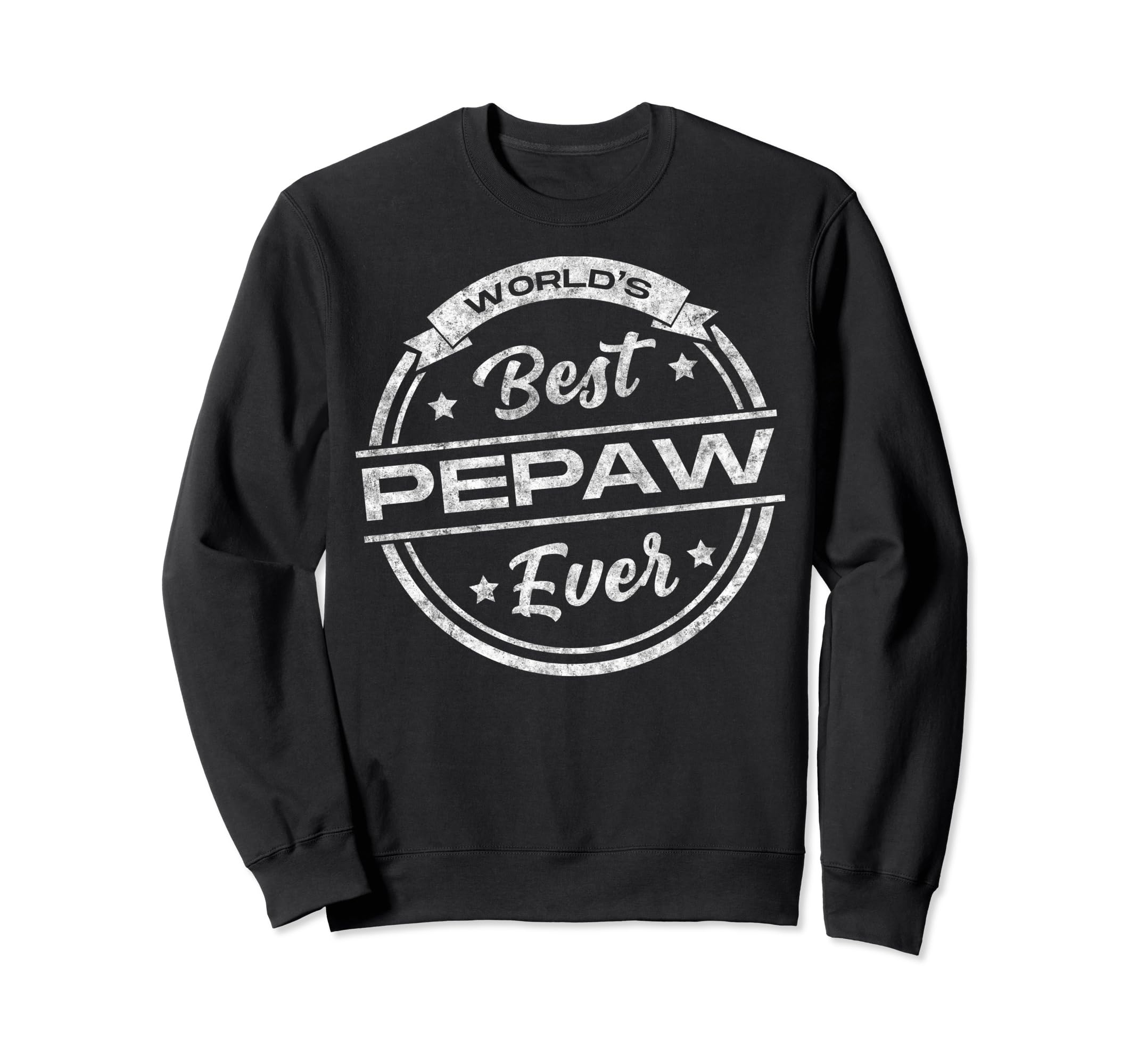 Worlds Best Pepaw Ever Fathers Sweatshirt - Custom Art Print for Adults - T-Shirt, Sweatshirt, Hoodie