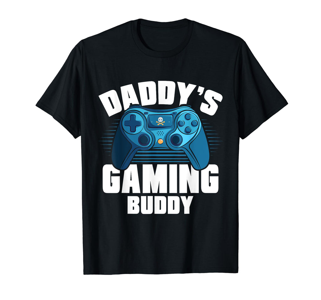 Daddys Gaming Buddy Video Games Lover T-Shirt - Novelty Apparel Men Women - T-Shirt, Sweatshirt, Hoodie