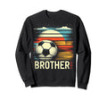 Soccer Brother Family Matching Sweatshirt - Fun Novelty Design Men Women - T-Shirt, Sweatshirt, Hoodie