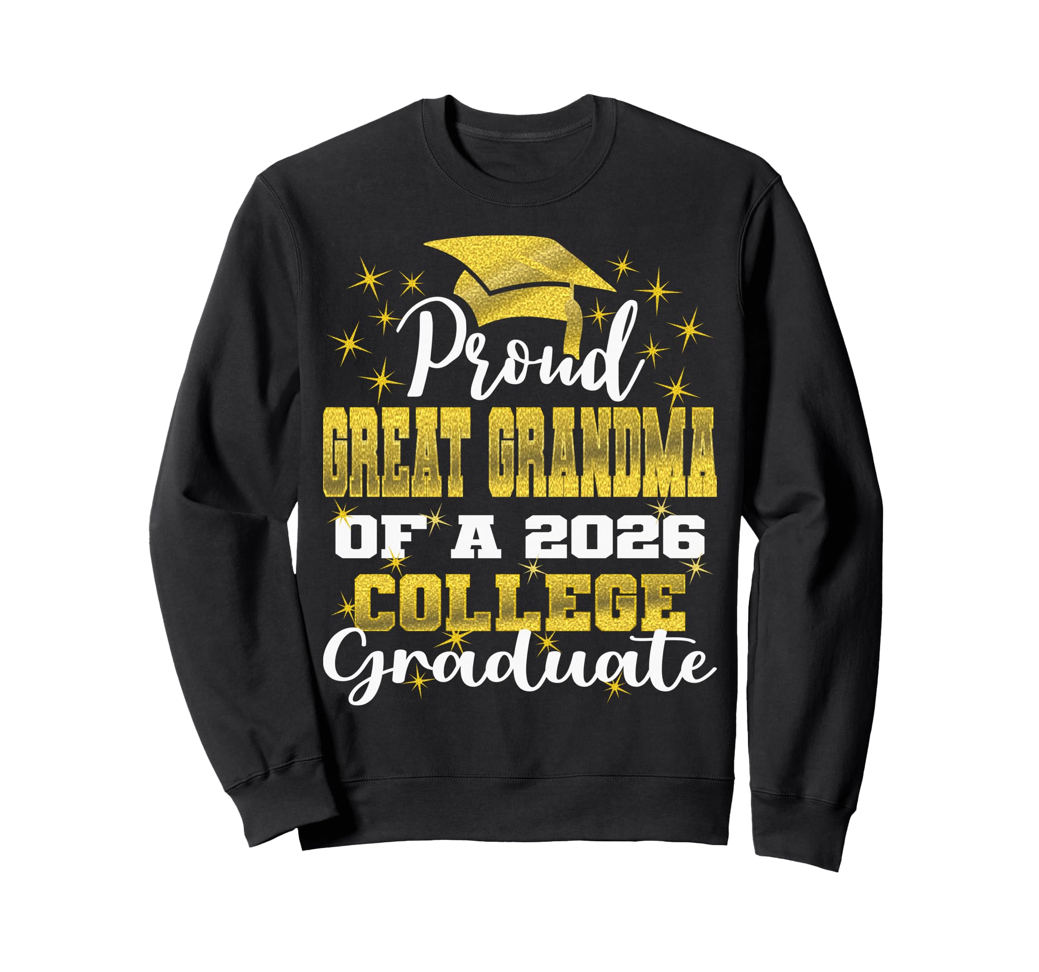 Proud Great Grandma 2026 College Sweatshirt - Custom Art Print for Adults - T-Shirt, Sweatshirt, Hoodie
