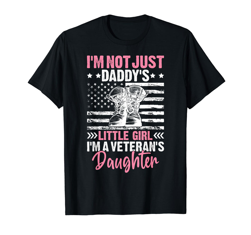 Daddys Veterans Daughter Proud Military T-Shirt - Streetwear Style Unisex - T-Shirt, Sweatshirt, Hoodie