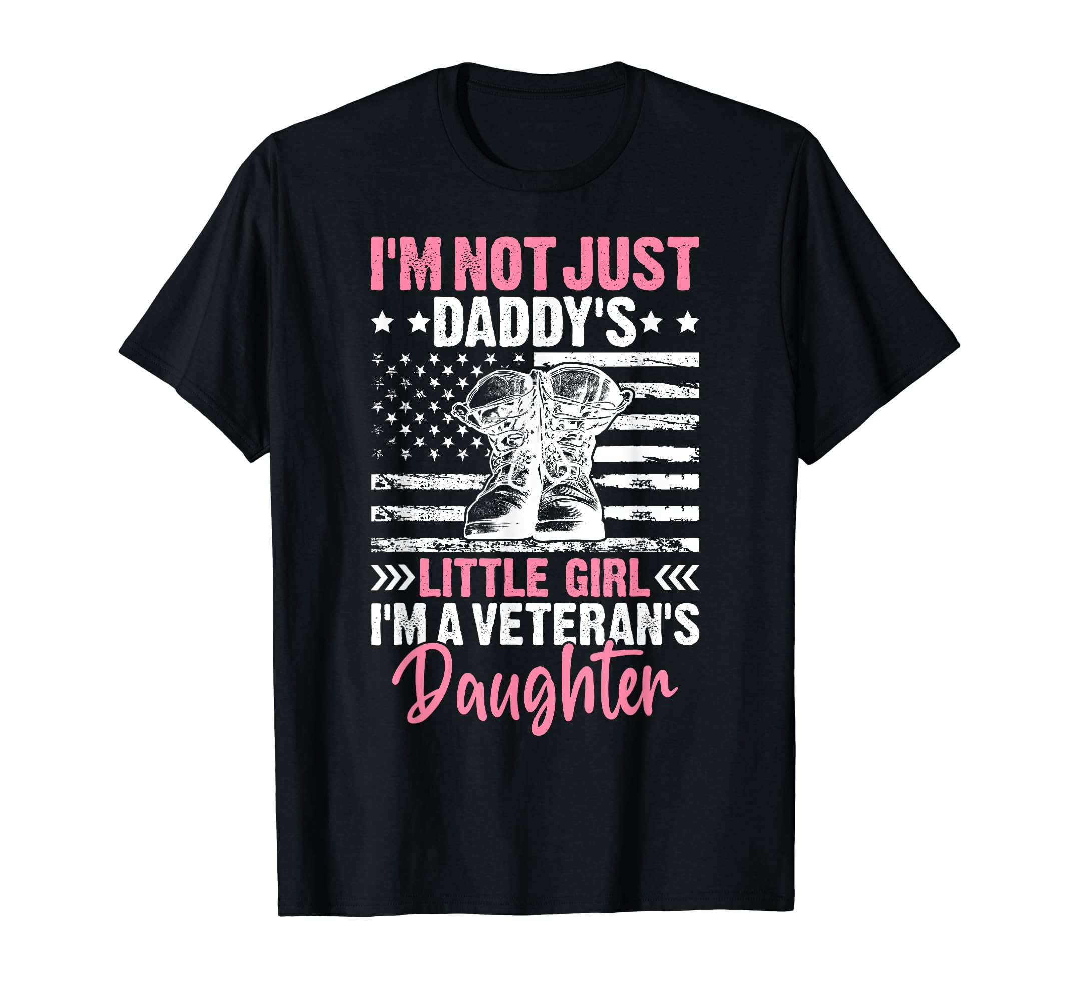 Daddys Veterans Daughter Proud Military T-Shirt - Streetwear Style Unisex - T-Shirt, Sweatshirt, Hoodie