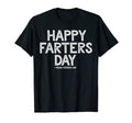 Mens Happy Farters Day Funny Fathers T-Shirt - Novelty Apparel for Adults - T-Shirt, Sweatshirt, Hoodie
