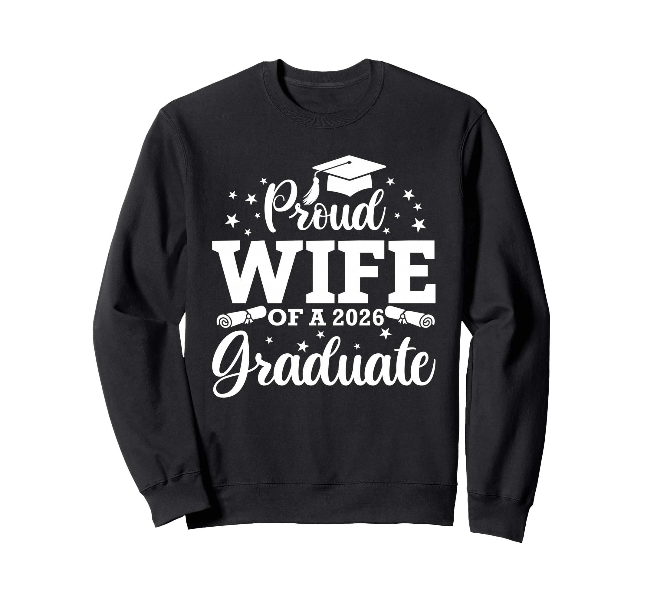 Proud Wife 2026 Graduate Senior Sweatshirt - Unique Graphic Unisex - T-Shirt, Sweatshirt, Hoodie