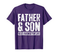 Father And Son Best Friends Life Fathers T-Shirt - Streetwear Style Unisex - T-Shirt, Sweatshirt, Hoodie