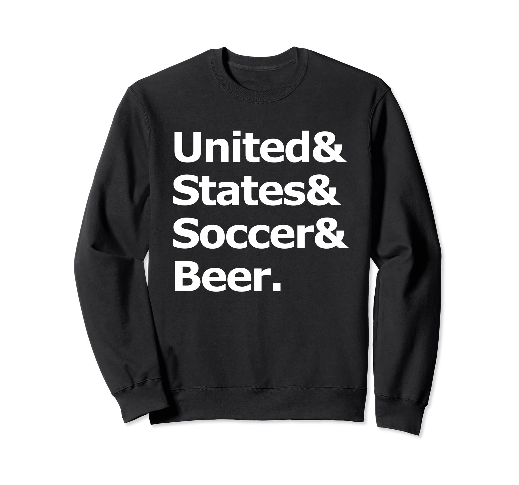 United States Soccer Beer Sweatshirt - Fun Novelty Design Men Women - T-Shirt, Sweatshirt, Hoodie
