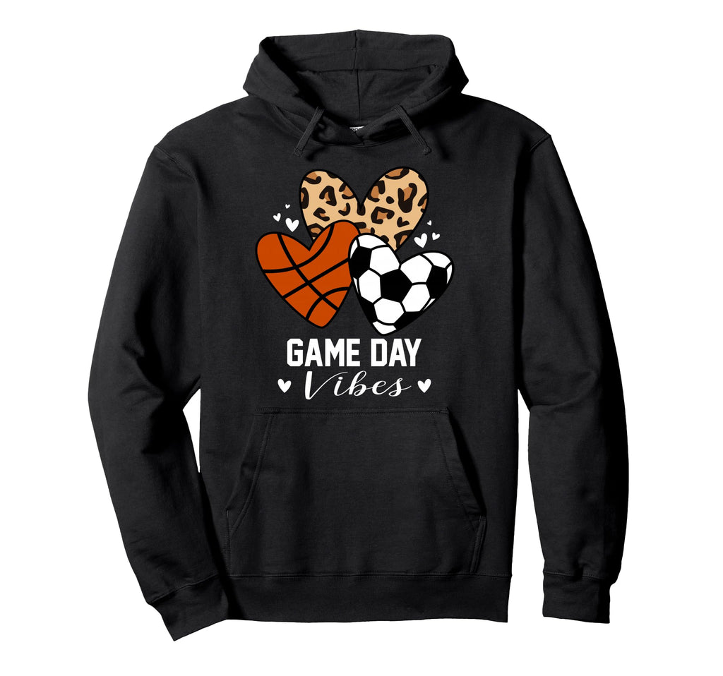 Game Day Vibes Funny Soccer Basketball Hoodie - Custom Art Print Unisex - T-Shirt, Sweatshirt, Hoodie