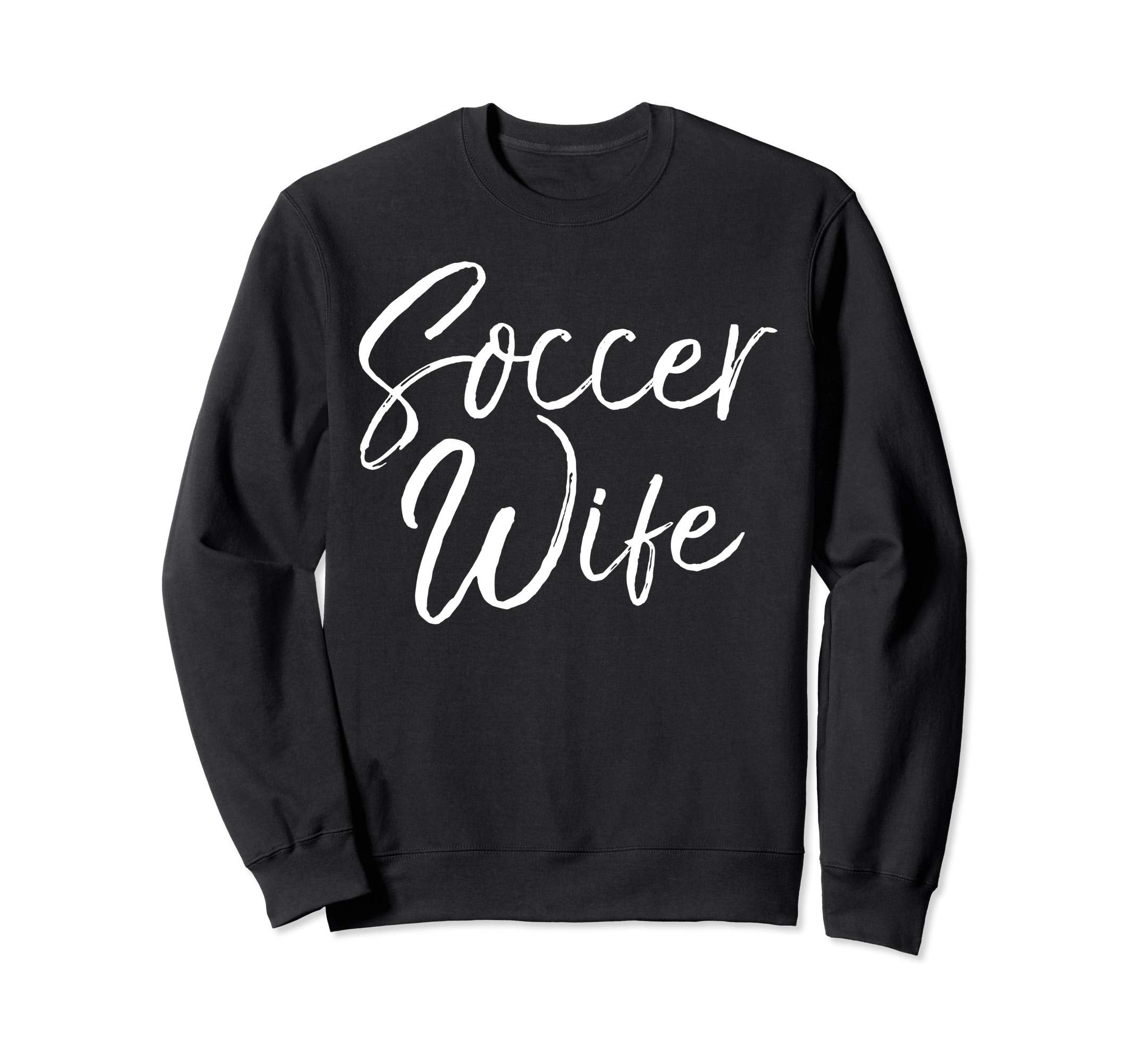 Soccer Gift From Husband Coachs Sweatshirt - Novelty Apparel for Adults - T-Shirt, Sweatshirt, Hoodie