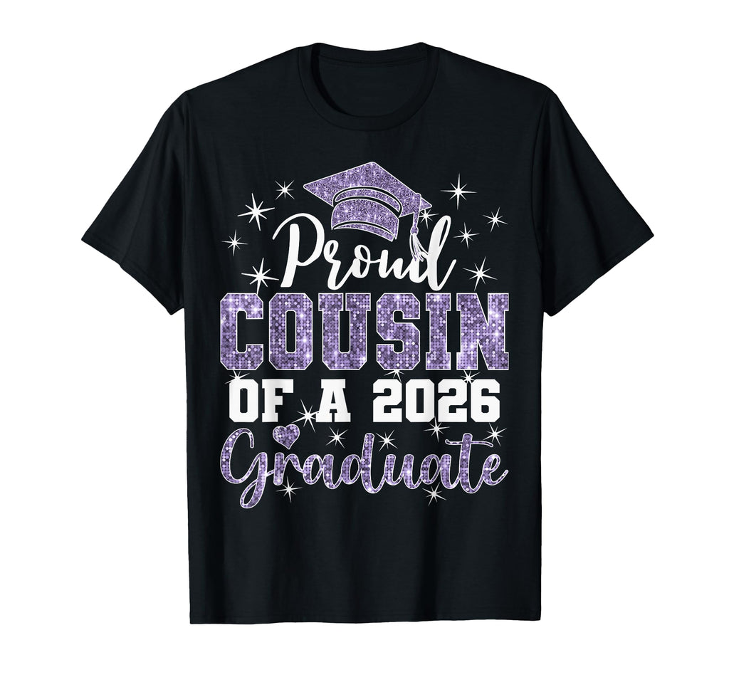 Super Proud Cousin 2026 Graduate Senior T-Shirt - Graphic Print Men Women - T-Shirt, Sweatshirt, Hoodie