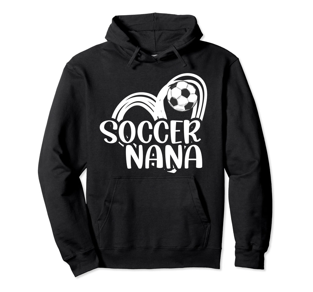 Soccer Nana Heart Grandma Nana Hoodie - Casual Everyday Wear for Adults - T-Shirt, Sweatshirt, Hoodie