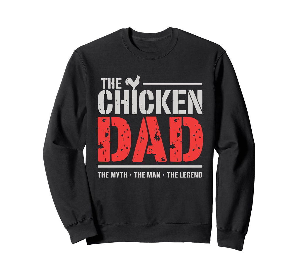 Chicken Dad Myth Legend Funny Sweatshirt - Aesthetic Graphic Men Women - T-Shirt, Sweatshirt, Hoodie