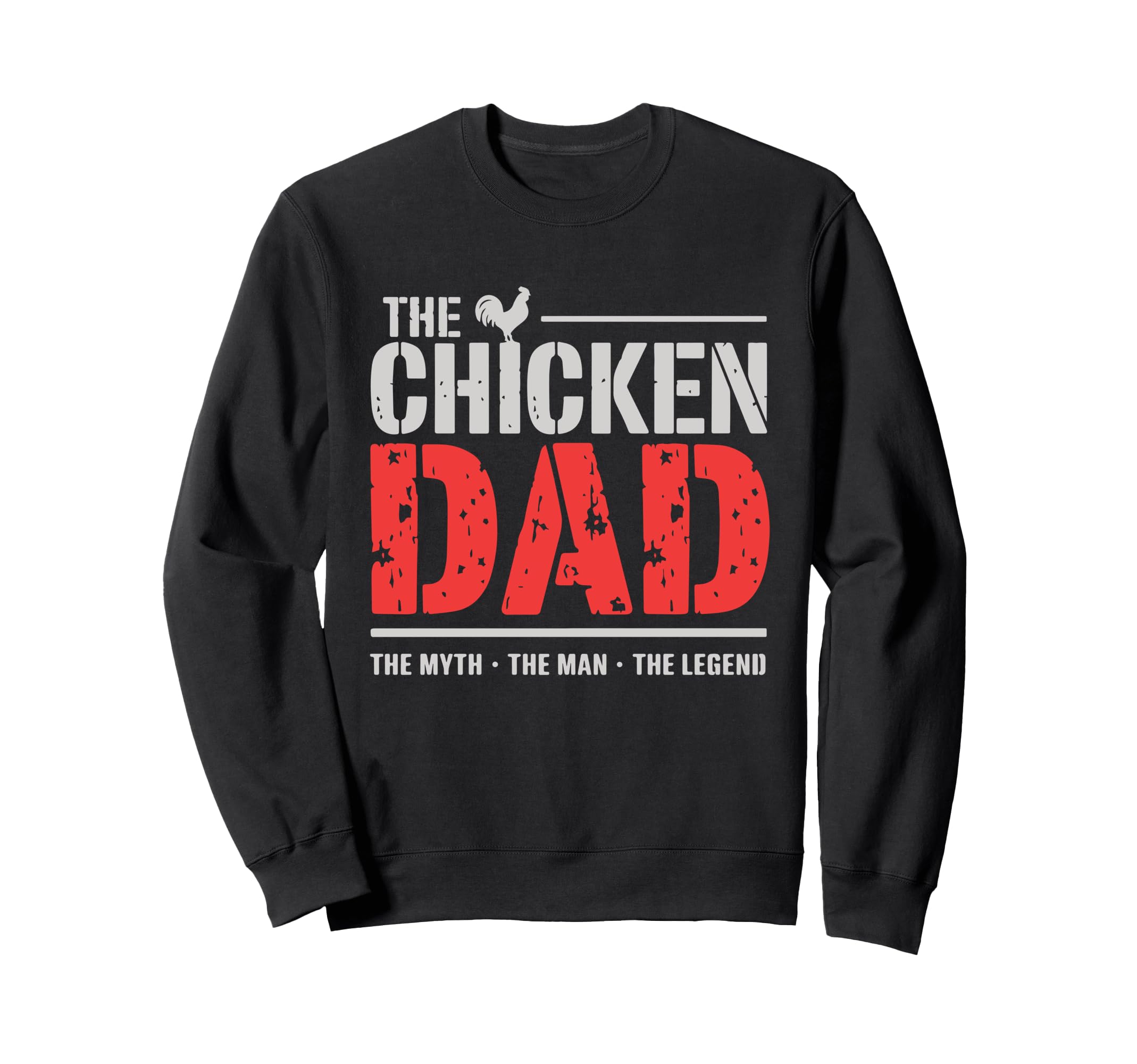 Chicken Dad Myth Legend Funny Sweatshirt - Aesthetic Graphic Men Women - T-Shirt, Sweatshirt, Hoodie