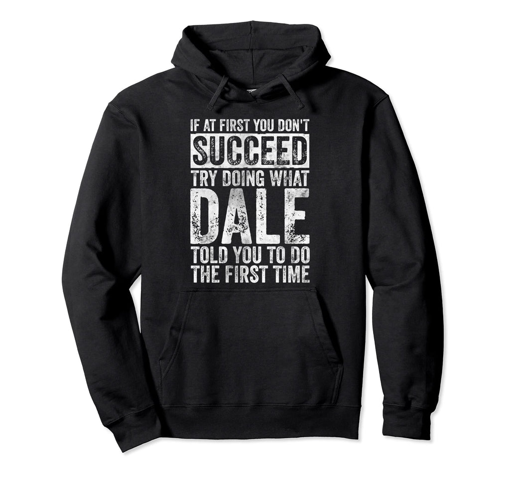 If First You Dont Succeed Try Doing Hoodie - Custom Art Print Men Women - T-Shirt, Sweatshirt, Hoodie