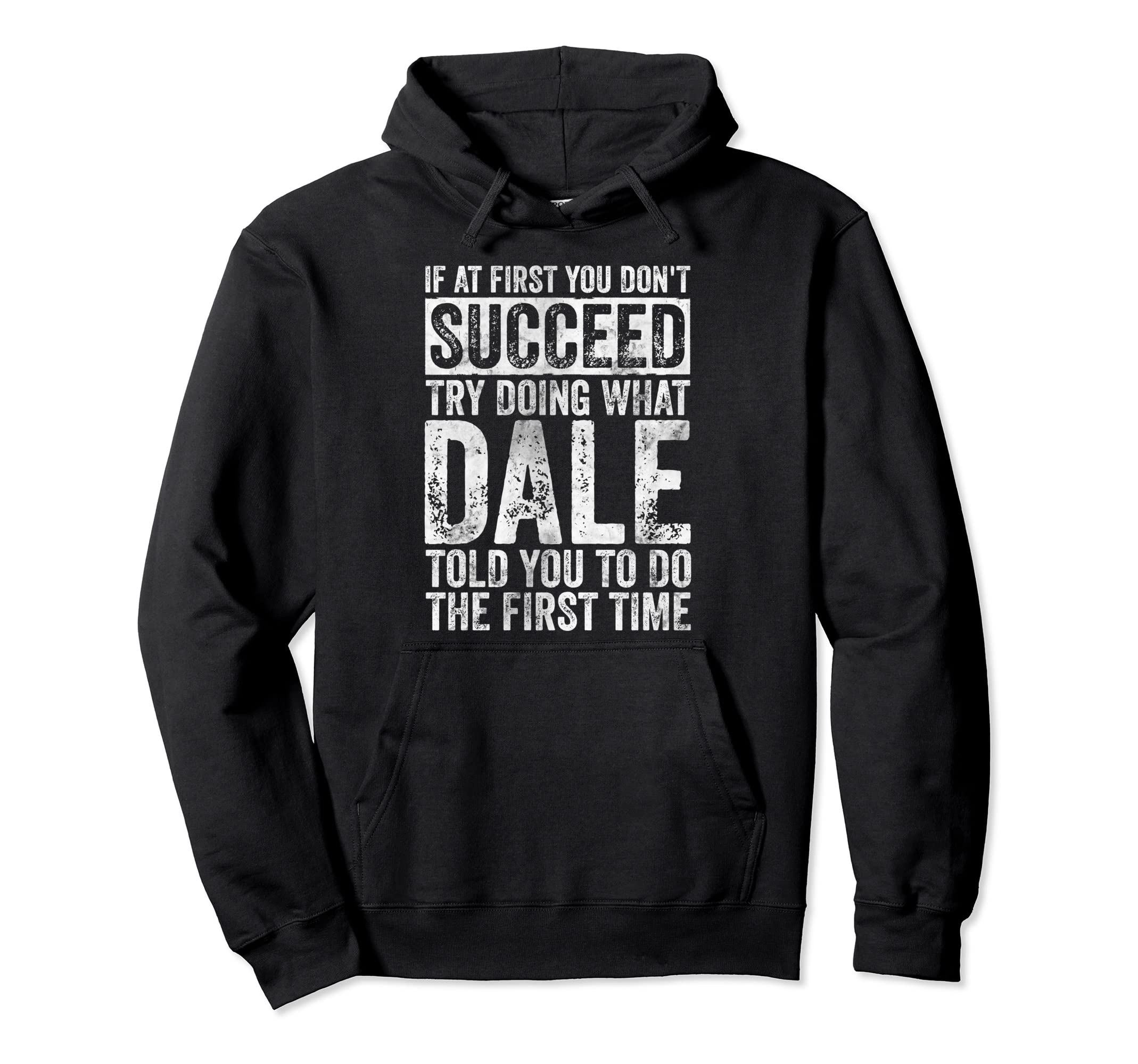 If First You Dont Succeed Try Doing Hoodie - Custom Art Print Men Women - T-Shirt, Sweatshirt, Hoodie