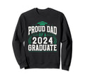 Proud Dad 2024 Graduate Family Sweatshirt - Fun Novelty Design Men Women - T-Shirt, Sweatshirt, Hoodie