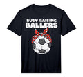 Mens Busy Raising Ballers Soccer Polka T-Shirt - Graphic Print for Adults - T-Shirt, Sweatshirt, Hoodie