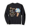 Papa Can Bearly Wait Bear Gender Sweatshirt - Novelty Apparel Unisex - T-Shirt, Sweatshirt, Hoodie