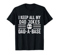 I Keep All My Dad Jokes Dad Base Dad T-Shirt - Unique Graphic for Adults - T-Shirt, Sweatshirt, Hoodie