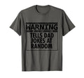 Dad Fathers Day Warning Tells Dad Jokes T-Shirt - Custom Art Print Unisex - T-Shirt, Sweatshirt, Hoodie