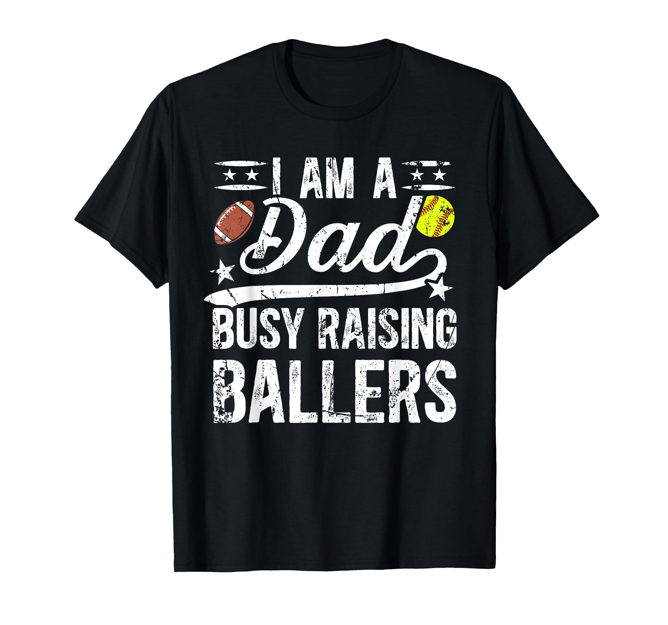 I Am Dad Busy Raising Ballers T-Shirt - Custom Art Print Men Women - T-Shirt, Sweatshirt, Hoodie