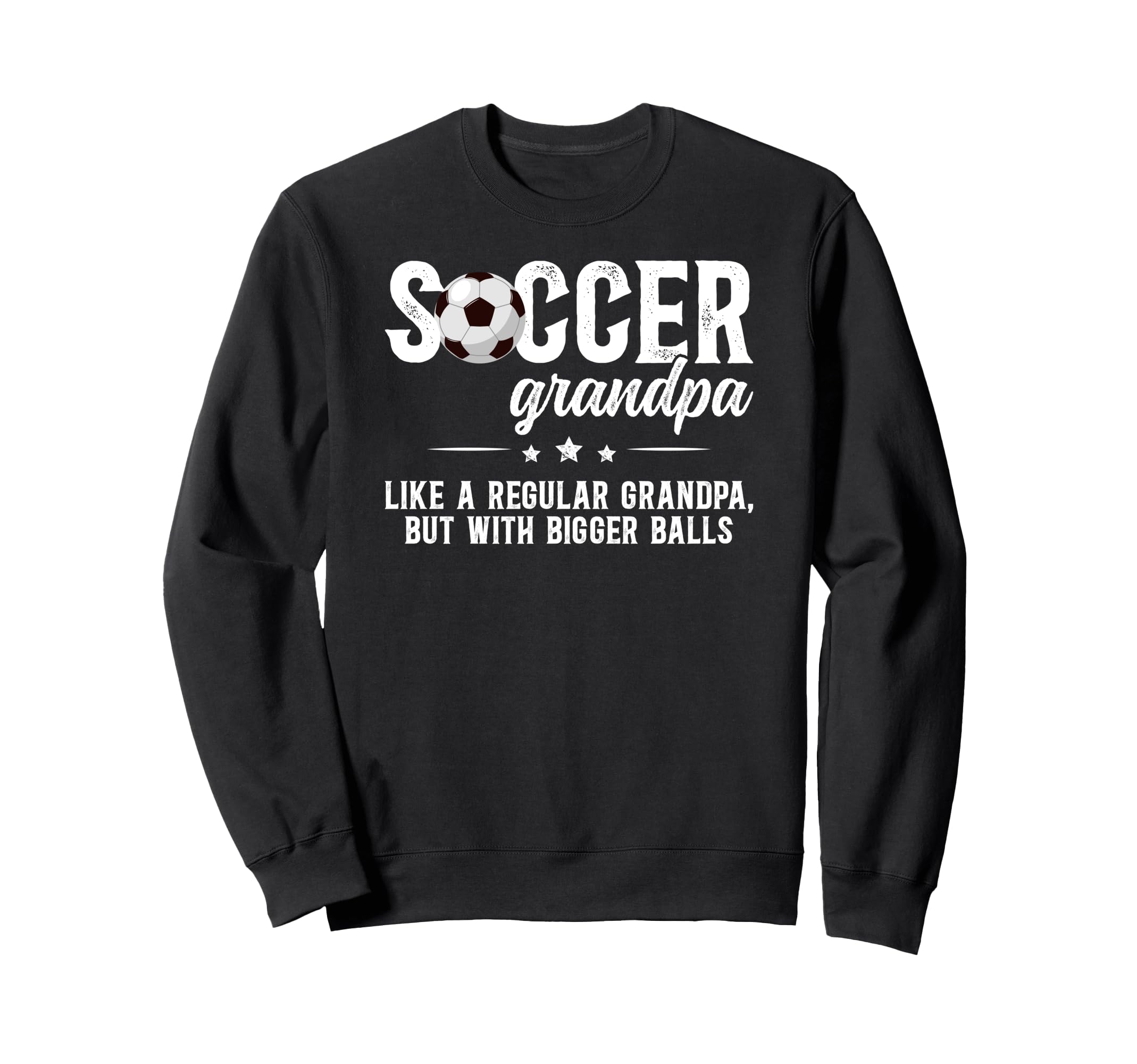 Soccer Grandpa Soccer Player Sweatshirt - Novelty Apparel Unisex - T-Shirt, Sweatshirt, Hoodie