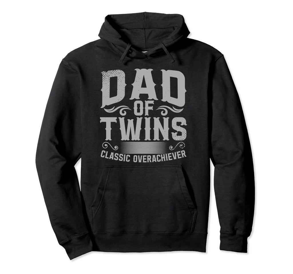 Dad Twins Overachiever Hoodie - Aesthetic Graphic Unisex - T-Shirt, Sweatshirt, Hoodie