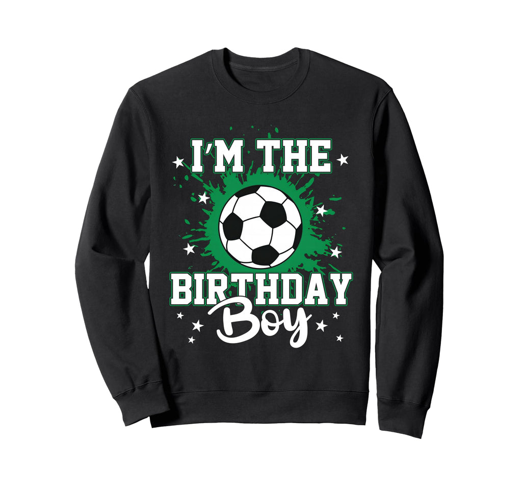Soccer Ball Sports Birthday Party Im Sweatshirt - Novelty Apparel Unisex - T-Shirt, Sweatshirt, Hoodie