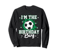 Soccer Ball Sports Birthday Party Im Sweatshirt - Novelty Apparel Unisex - T-Shirt, Sweatshirt, Hoodie
