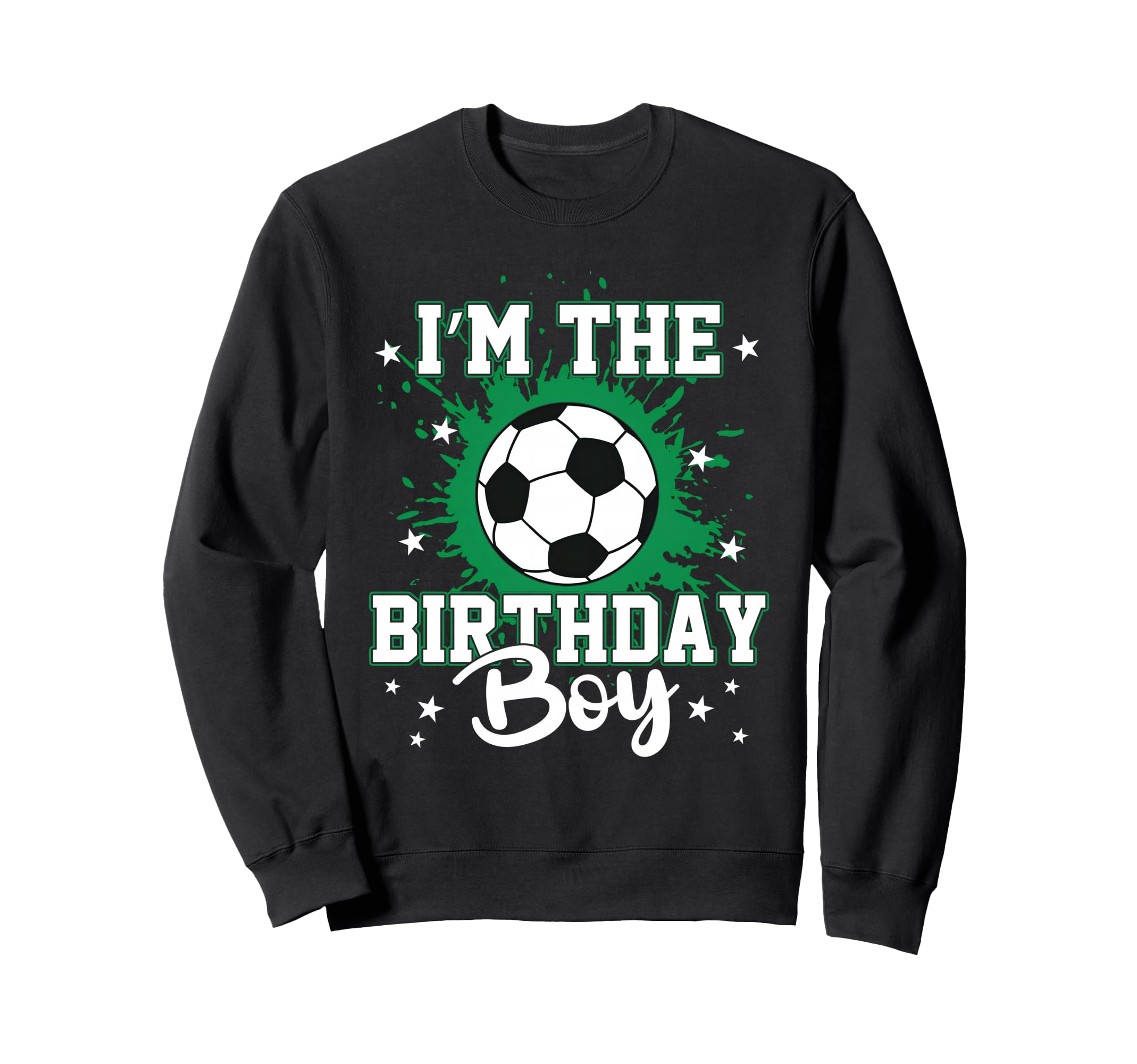 Soccer Ball Sports Birthday Party Im Sweatshirt - Novelty Apparel Unisex - T-Shirt, Sweatshirt, Hoodie